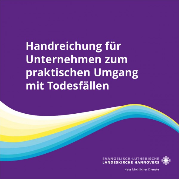 Handreichung für Unternehmen zum praktischen Umgang mit Todesfällen