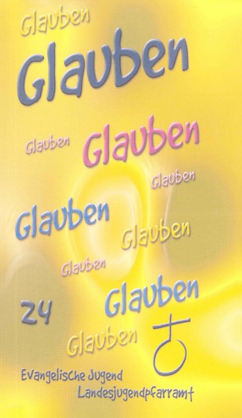 Glauben – Themenbuch 24 / Landesjugendpfarramt